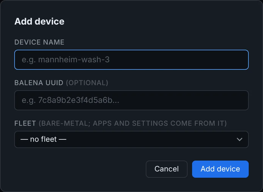 Add device dialog with name, optional Balena UUID and fleet